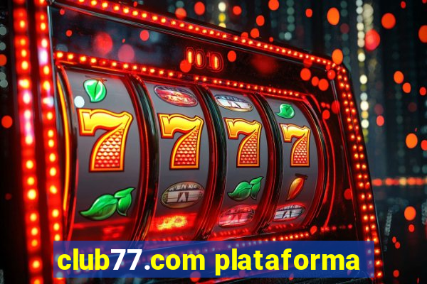 club77.com plataforma